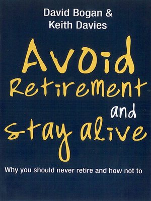 cover image of Avoid Retirement and Stay Alive